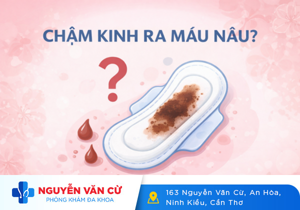 Chậm Kinh Ra Máu Nâu Là Bị Làm Sao?