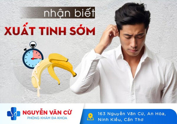 Bệnh Xuất Tinh Sớm: Dấu Hiệu, Nguyên Nhân Và Địa Chỉ Khám?